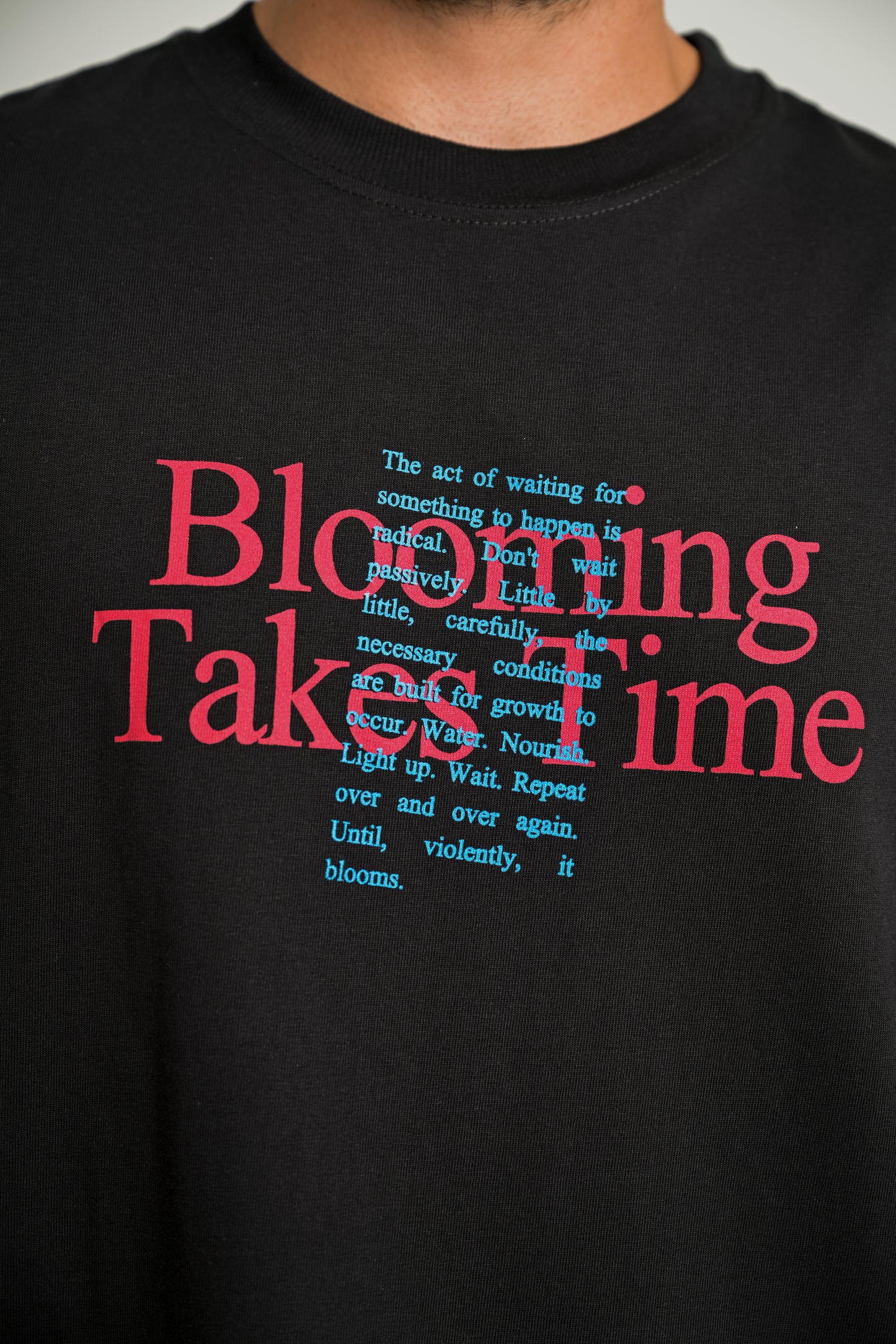 Camiseta Over Blooming Takes Time